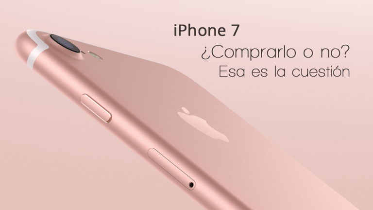 iPhone 7 tras un mes de uso, ¿merece la pena comprarlo?