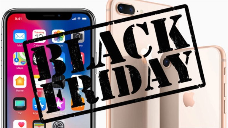 Black Friday 2018: los iPhone más baratos que puedes encontrar