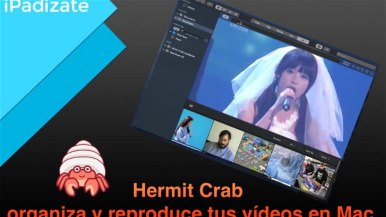 Reproduce y organiza tus vídeos en Mac con Hermit Crab