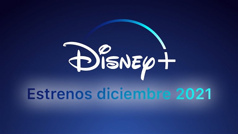 Todos los estrenos de Disney+ en diciembre de 2021