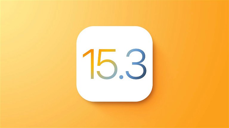 Apple lanza iOS 15.3 RC, ya sabemos cuándo llegará la versión final