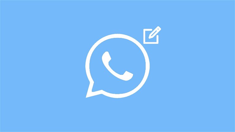 Cómo editar mensajes enviados en WhatsApp, la función llegará muy pronto