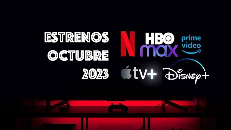 No te pierdas los estrenos de octubre de 2023 en Disney+, Netflix, HBO Max, Amazon y Apple TV+