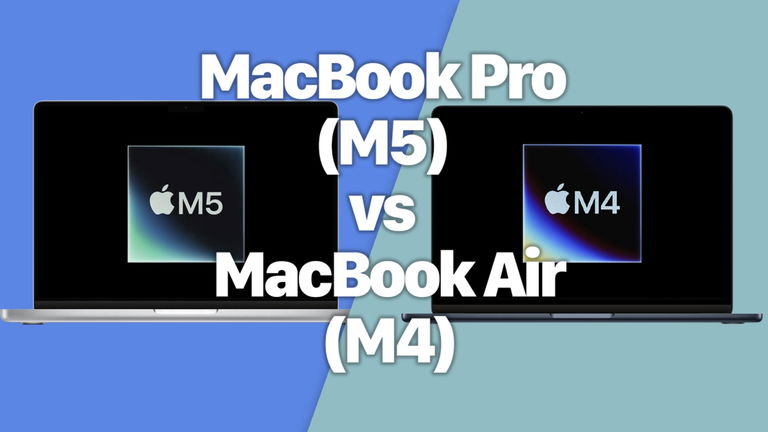 MacBook Pro (M5) vs MacBook Air (M4): ¿cuál es una mejor compra?